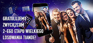 33 Partnerów Korporacji już chwyciło swoje szczęście „za nogi”!  Gratulujemy Zwycięzcom 2-ego etapu wielkiego losowania TianDe! 